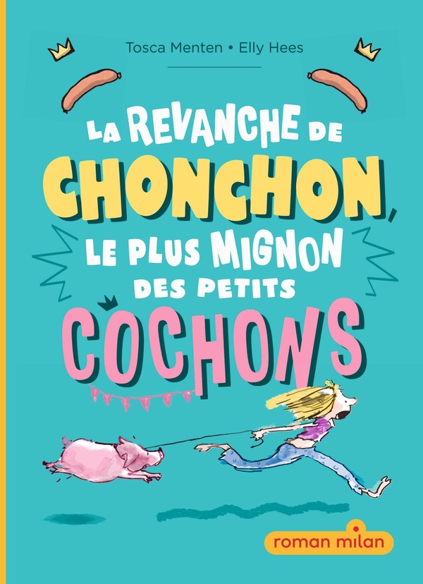 LA REVANCHE DE CHONCHON, LE PLUS MIGNON DES PETITS COCHONS