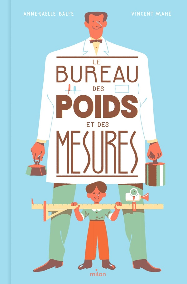 LE BUREAU DES POIDS ET DES MESURES