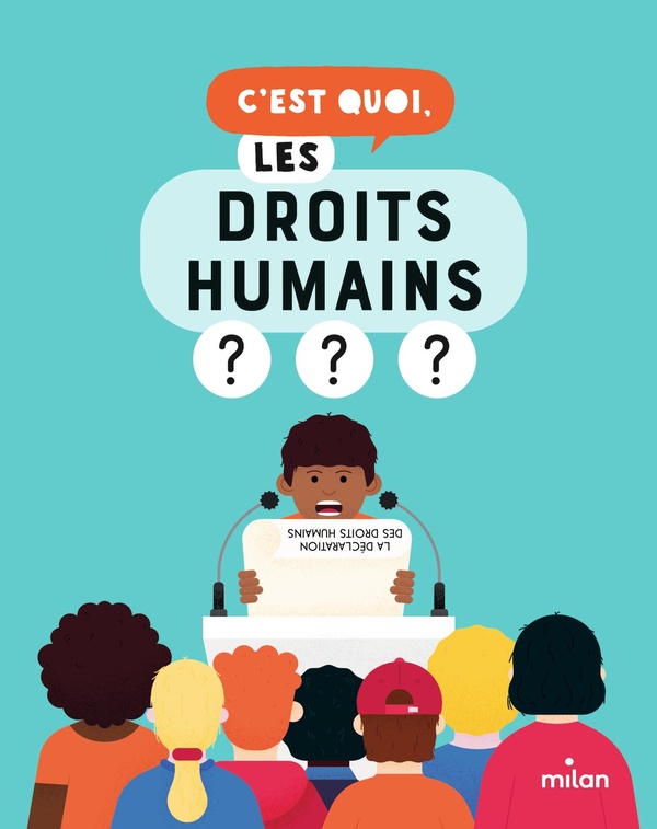 C'EST QUOI, LES DROITS HUMAINS ?