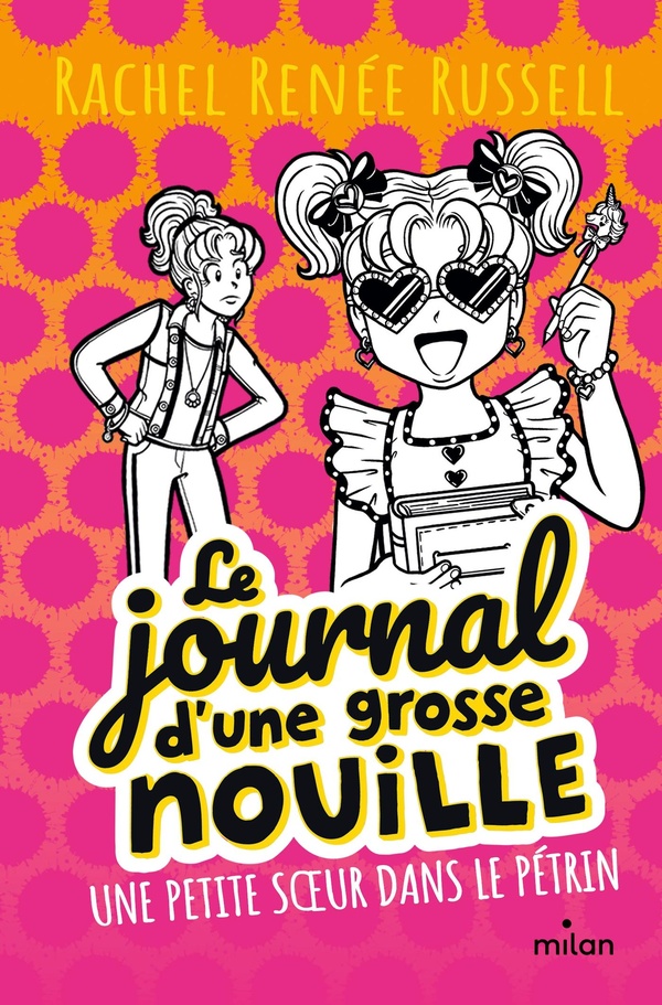 LE JOURNAL D'UNE GROSSE NOUILLE, TOME 16 - UNE PETITE SOEUR DANS LE PETRIN