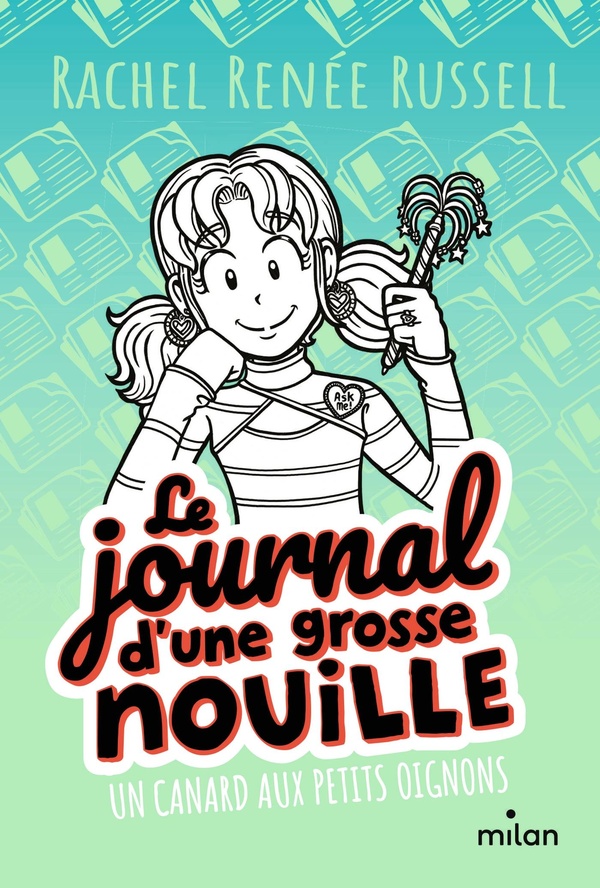 LE JOURNAL D'UNE GROSSE NOUILLE, TOME 05 - UN CANARD AUX PETITS OIGNONS (POCHE)