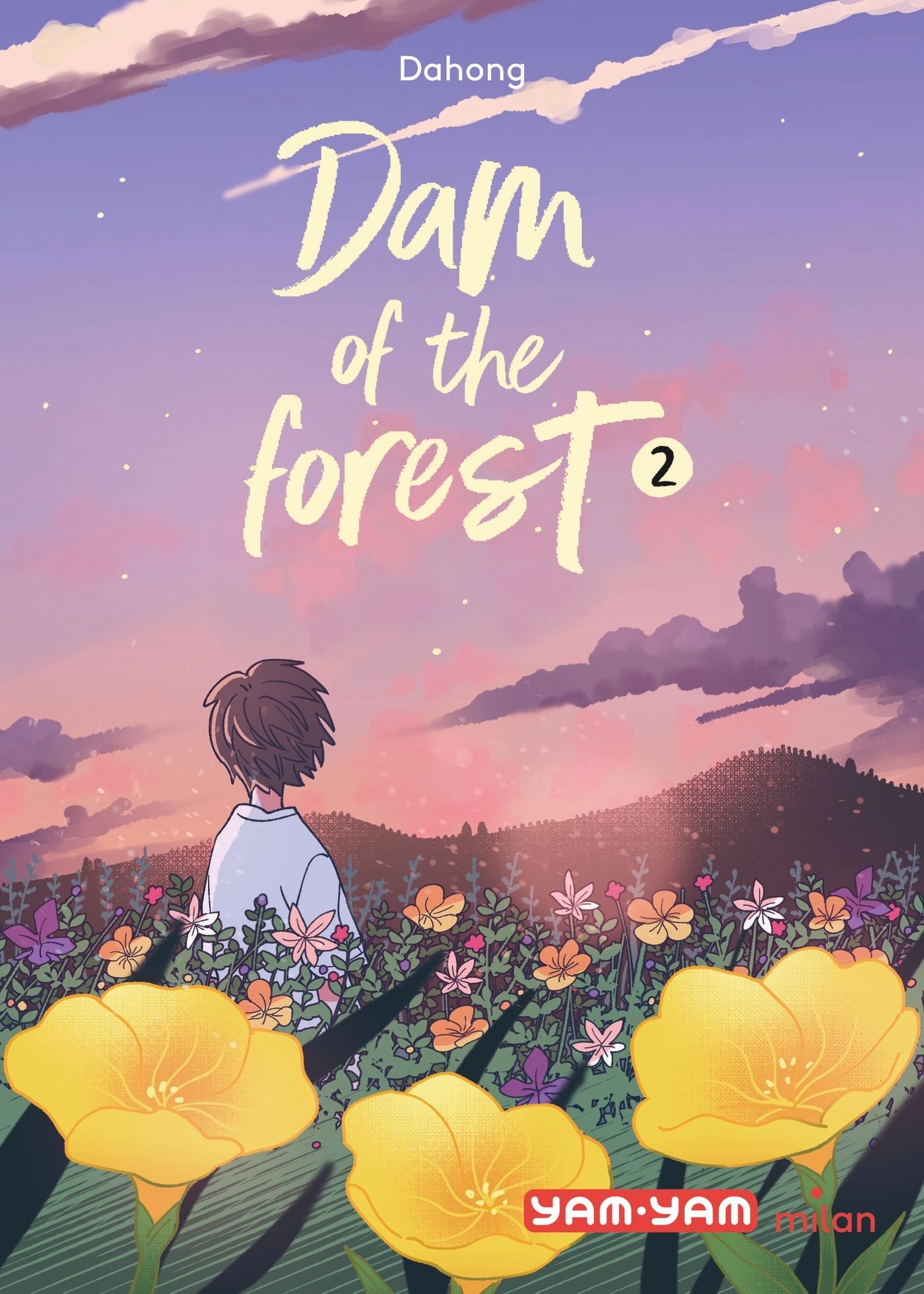 DAM OF THE FOREST, TOME 02 - DAM OF THE FOREST - T2