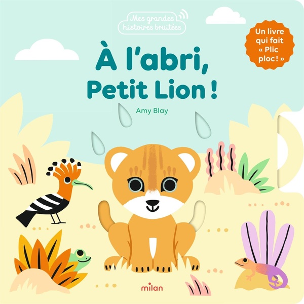 A L'ABRI, PETIT LION !