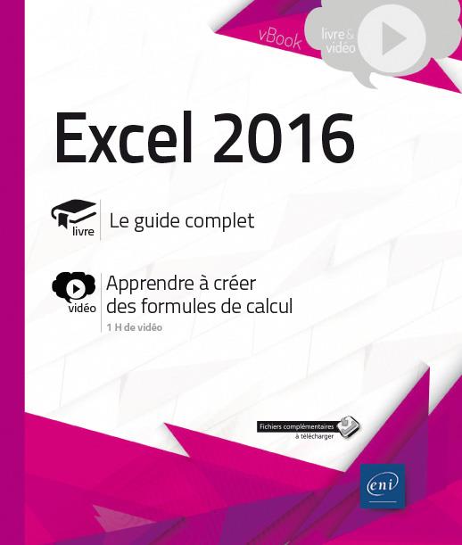 EXCEL 2016 - COMPLEMENT VIDEO : APPRENEZ A CREER DES FORMULES DE CALCUL