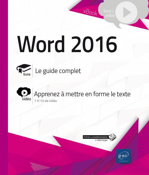 WORD 2016 - COMPLEMENT VIDEO : APPRENEZ A METTRE EN FORME LE TEXTE