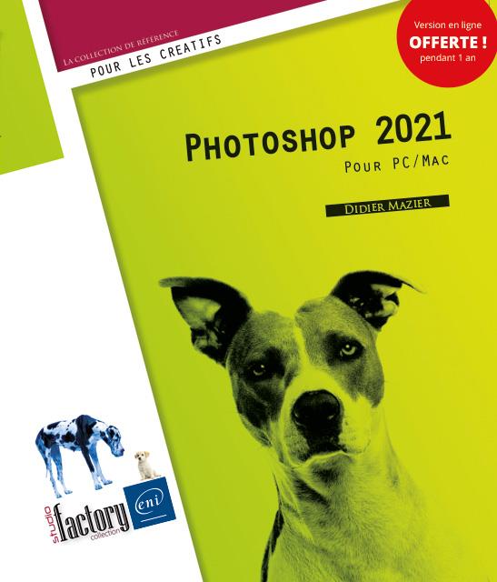 PHOTOSHOP 2021 - POUR PC ET MAC