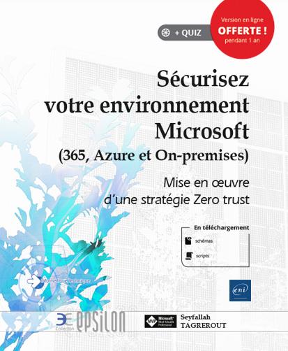 SECURISEZ VOTRE ENVIRONNEMENT MICROSOFT (365, AZURE ET ON-PREMISE) - MISE EN OEUVRE D'UNE STRATEGIE