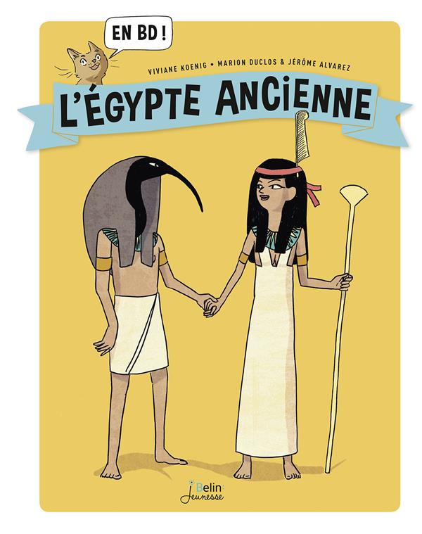 L'EGYPTE ANCIENNE EN BD !