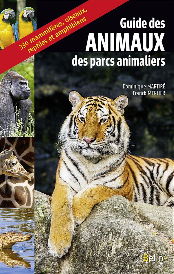 GUIDE DES ANIMAUX DES PARCS ANIMALIERS