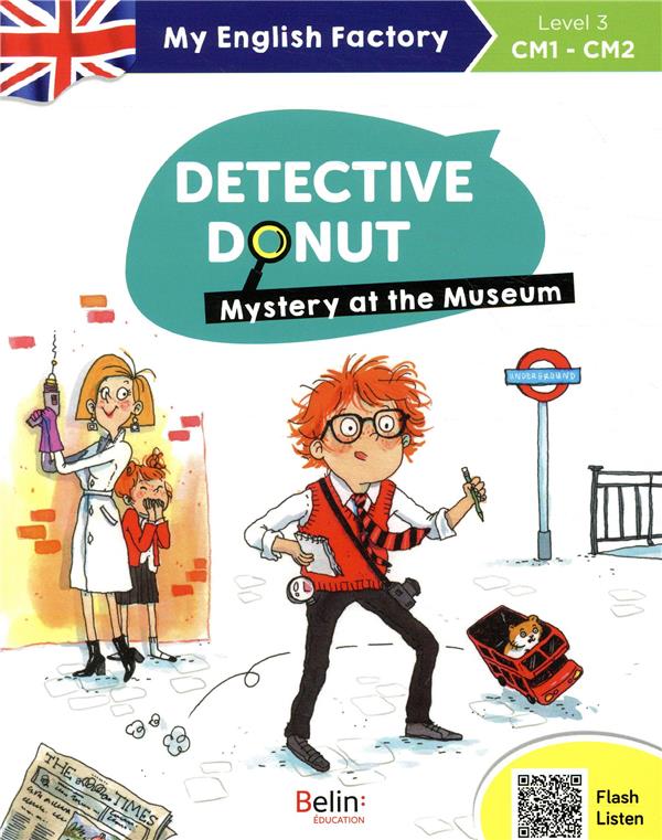 MY ENGLISH FACTORY - DETECTIVE DONUT 1. MYSTERY AT THE MUSEUM (LEVEL 3)