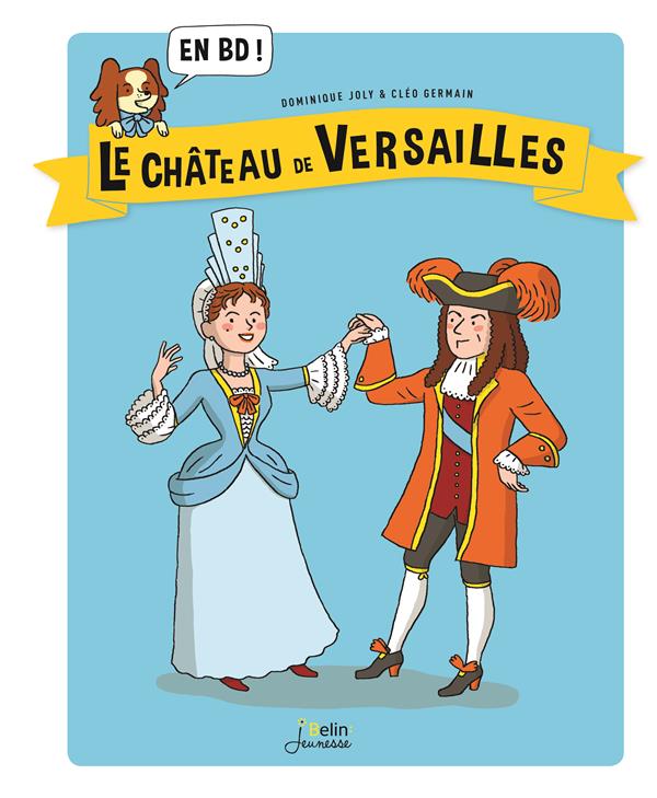 LE CHATEAU DE VERSAILLES EN BD !