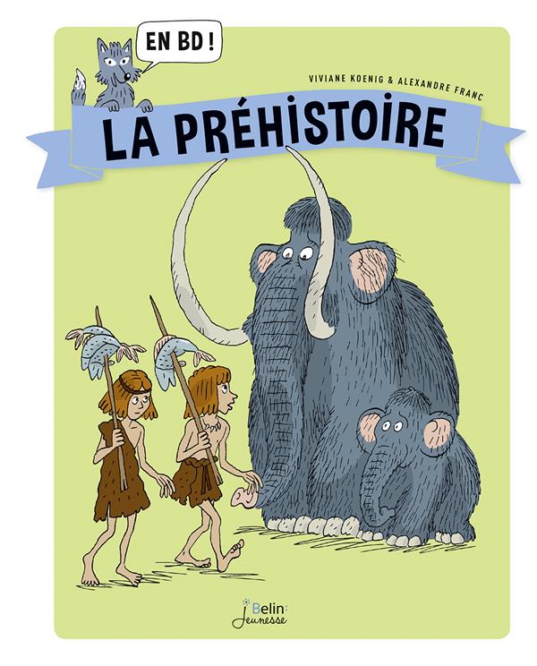 LA PREHISTOIRE EN BD !