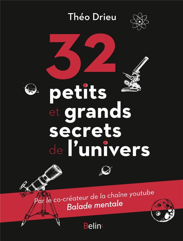 32 PETITS ET GRANDS SECRETS DE L'UNIVERS