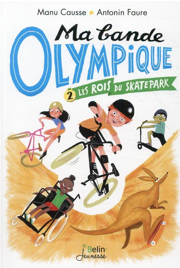 LES ROIS DU SKATE PARK - MA BANDE OLYMPIQUE T2