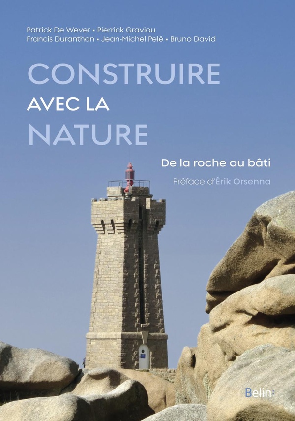 CONSTRUIRE AVEC LA NATURE - DE LA ROCHE AU BATI