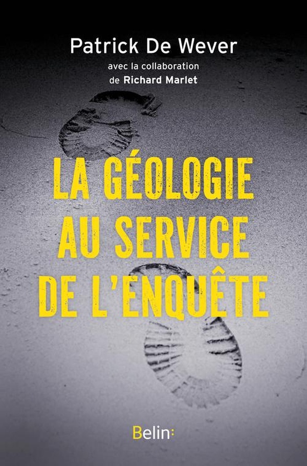 LA GEOLOGIE AU SERVICE DE L'ENQUETE