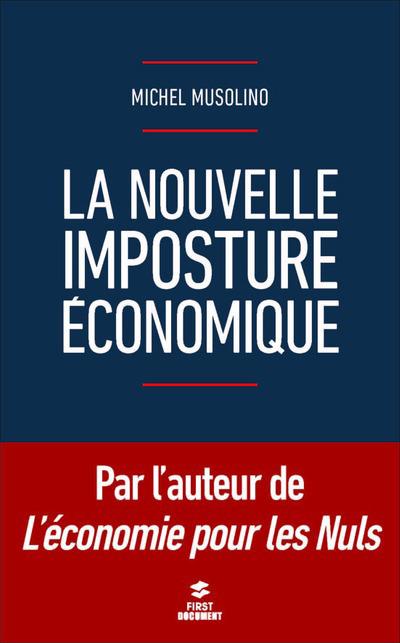 LA NOUVELLE IMPOSTURE ECONOMIQUE