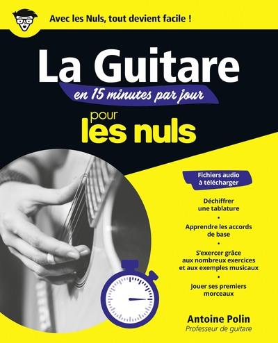 APPRENDRE LA GUITARE EN 15 MINUTES PAR JOUR MEGAPOCHE POUR LES NULS