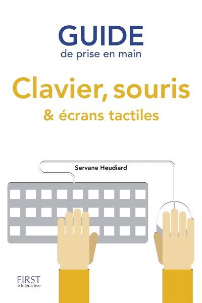 GUIDE DE PRISE EN MAIN CLAVIER, SOURIS ET ECRANS TACTILES