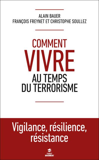 COMMENT VIVRE AU TEMPS DU TERRORISME