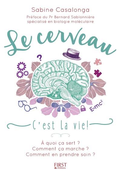 LE CERVEAU - C'EST LA VIE