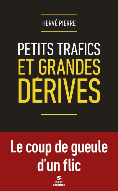 PETITS TRAFICS ET GRANDES DERIVES