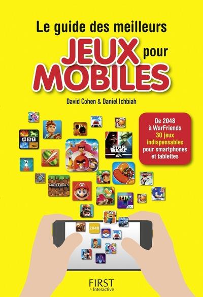 LE GUIDE DES MEILLEURS JEUX POUR MOBILES