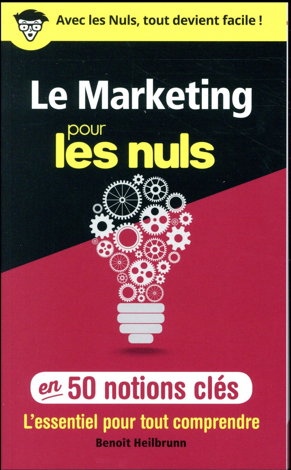 LE MARKETING POUR LES NULS - EN 50 NOTIONS CLES
