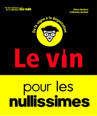 LE VIN POUR LES NULLISSIMES