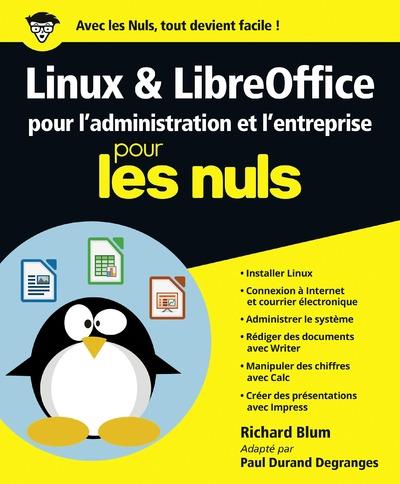 LINUX ET LIBREOFFICE POUR L'ADMINISTRATION ET L'ENTREPRISE POUR LES NULS