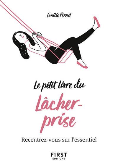 PETIT LIVRE DU LACHER-PRISE - RECENTREZ-VOUS SUR L'ESSENTIEL