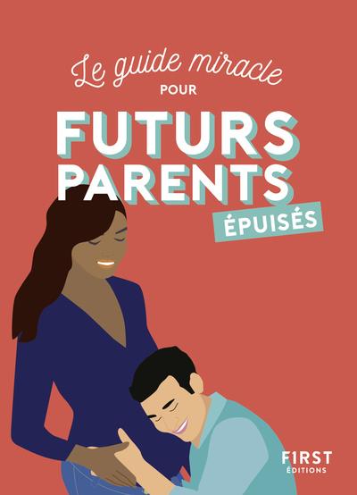 FUTURS PARENTS EPUISES