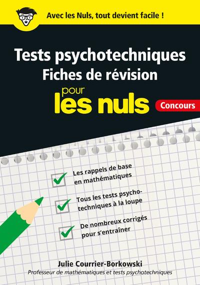 TESTS PSYCHOTECHNIQUES POUR LES NULS - FI CHES DE REVISION - CONCOURS