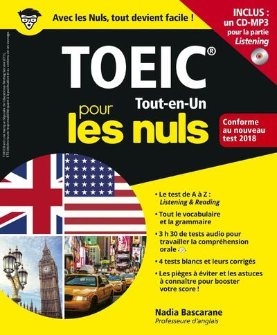 LE TOEIC TOUT-EN-UN POUR LES NULS CONCOURS, NOUVELLE EDITION CONFORME AU NOUVEAU TEST 2018