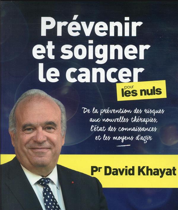 PREVENIR ET SOIGNER LE CANCER POUR LES NULS