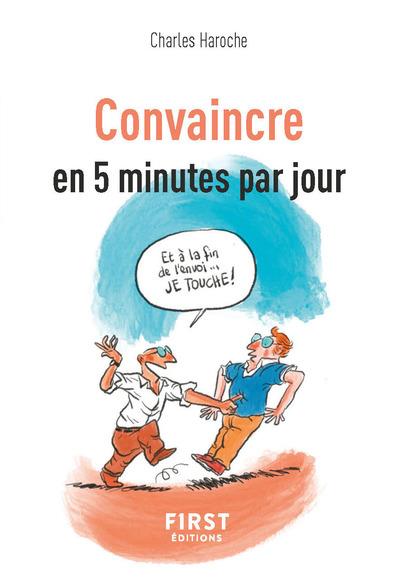 PETIT LIVRE DE - CONVAINCRE EN 5 MINUTES PAR JOUR