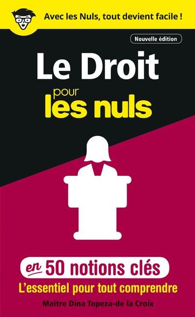 LE DROIT POUR LES NULS EN 50 NOTIONS CLES, 2ED