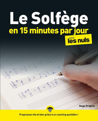 LE SOLFEGE EN 15 MINUTES PAR JOUR POUR LES NULS MEGAPOCHE