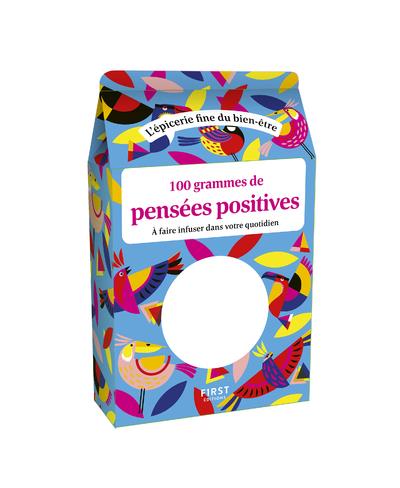 100 GRAMMES DE PENSEES POSITIVES, 3E EDITION