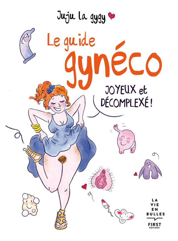 LE GUIDE GYNECO JOYEUX ET DECOMPLEXE