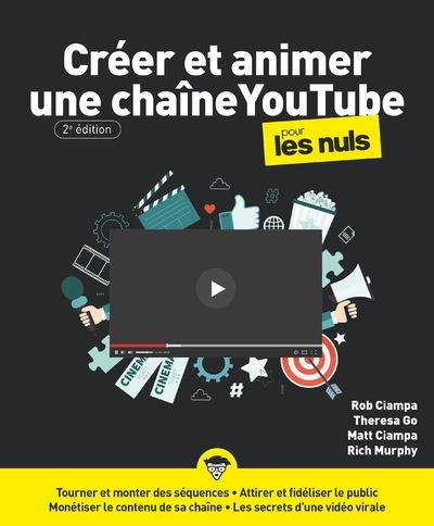 CREER ET ANIMER UNE CHAINE YOUTUBE POUR LES NULS 2E