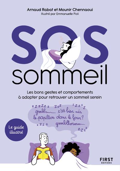 SOS SOMMEIL - LES BONS GESTES ET COMPORTEMENTS A ADOPTER POUR RETROUVER UN SOMMEIL SEREIN