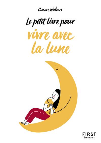 PETIT LIVRE DE - BIEN VIVRE AVEC LA LUNE