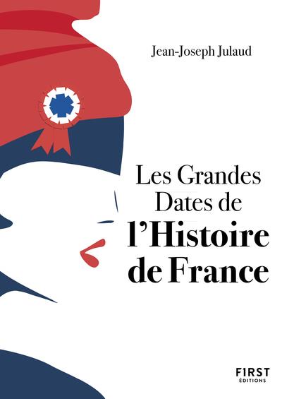 PETIT LIVRE DE - GRANDES DATES DE L'HISTOIRE DE FRANCE, 4E