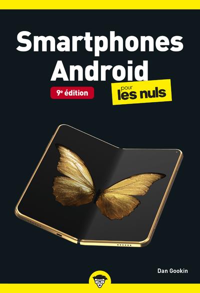 SMARTPHONES ANDROID POCHE POUR LES NULS, 9E EDITION