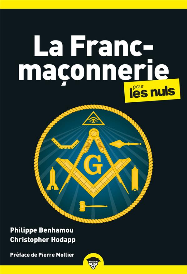 LA FRANC-MACONNERIE POUR LES NULS, POCHE, 2E ED