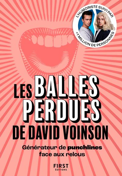 LES BALLES PERDUES DE DAVID VOINSON - GENERATEUR DE PUNCHLINES FACE AUX RELOUS