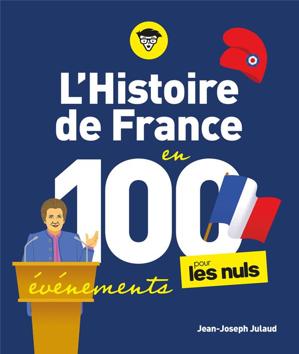 L'HISTOIRE DE FRANCE POUR LES NULS EN 100 EVENEMENTS