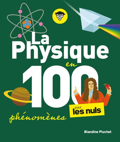 LA PHYSIQUE POUR LES NULS EN 100 PHENOMENES