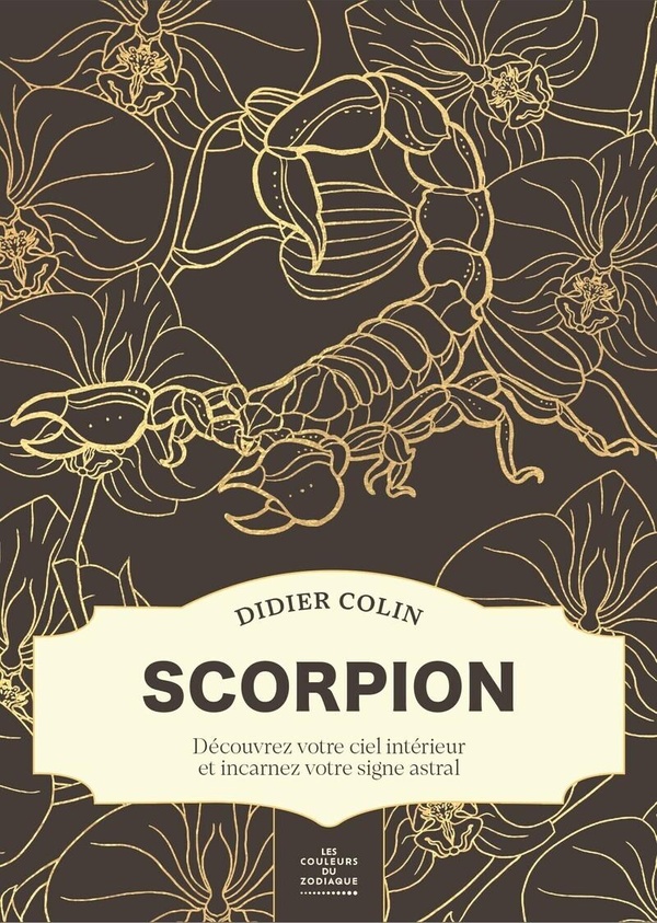 SCORPION - LES COULEURS DU ZODIAQUE